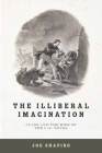 The Illiberal Imagination: Class and the Rise of the U.S. Novel Cover Image