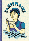 Janesplains: A Compendium of Jane Austen's Wit & Wisdom Cover Image
