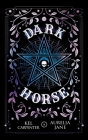 Dark Horse: Discreet Edition By Kel Carpenter, Aurelia Jane Cover Image