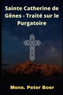 Sainte Catherine de Gênes - Traité sur le Purgatoire Cover Image