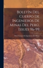 Boletín Del Cuerpo De Ingenieros De Minas Del Perú, Issues 96-99 Cover Image