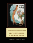 Josephine Baker, Casino de Paris: Vintage Poster Cross Stitch Pattern By Kathleen George, Cross Stitch Collectibles Cover Image