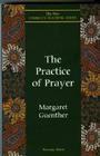 Practice of Prayer (New Church's Teaching #4) By Margaret Guenther Cover Image