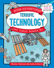 Stem Adventures: Terrific Technology By Claire Sipi, Margaret Käufer (Consultant) Cover Image