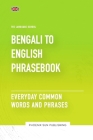 Bengali To English Phrasebook - Everyday Common Words And Phrases Cover Image