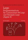 Logo-Programmierkurs Für Commodore 64 LOGO Und Terrapin LOGO (Apple II): Mit Beispielen Für Den Mathematikunterricht (Programmieren Von Mikrocomputern #14) Cover Image