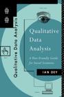 Qualitative Data Analysis: A User Friendly Guide for Social Scientists By Ian Dey Cover Image
