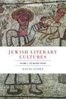 Jewish Literary Cultures, Volume 1: The Ancient Period Cover Image