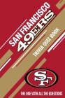 San Francisco 49ers Trivia Quiz Book: The One With All The Questions By Mario Andrade Cover Image