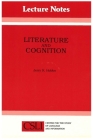 Literature and Cognition (Lecture Notes #21) Cover Image