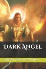 Dark Angel By Sherry Ann Fortner, Jennifer Holly Harper (Editor), Sherry Ann Fortner Eds Cover Image