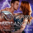 Dragon Avalanche By Charlene Hartnady, Bradley Ford (Read by) Cover Image