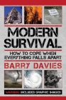 Modern Survival: How to Cope When Everything Falls Apart By Barry Davies Cover Image