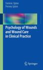 Psychology of Wounds and Wound Care in Clinical Practice Cover Image