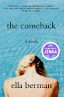 The Comeback: A Read with Jenna Pick (A Novel) By Ella Berman Cover Image