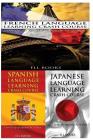 French Language Learning Crash Course + Spanish Language Learning Crash Course + Japanese Language Learning Crash Course By Fll Books Cover Image