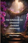 Das Geheimnis der schwarzen Orchidee (Adventure) Cover Image