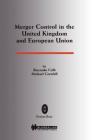 Merger Control In The United Kingdom And European Union Cover Image