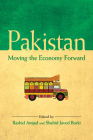 Pakistan: Moving the Economy Forward By Rashid Amjad (Editor), Shahid Javed Burki (Editor) Cover Image