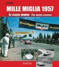 Mille Miglia 1957: Le classi minori/The Minor Classes Cover Image