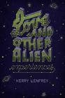 Love and Other Alien Experiences By Kerry Winfrey Cover Image