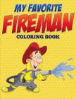 My Favorite Fireman Coloring Book Cover Image