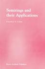 Semirings and Their Applications By Jonathan S. Golan Cover Image