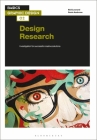 Basics Graphic Design 02: Design Research: Investigation for Successful Creative Solutions By Neil Leonard, Gavin Ambrose Cover Image