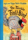 The Terrible Troll-Bird By Ingri d'Aulaire, Edgar d'Aulaire Cover Image