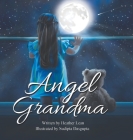 Angel Grandma By Heather Lean, Sudipta Dasgupta (Illustrator) Cover Image