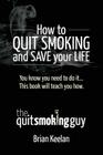 How To Quit Smoking and Save Your Life Cover Image