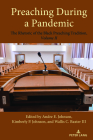 Preaching During a Pandemic: The Rhetoric of the Black Preaching Tradition, Volume II By Wallis C. Baxter III (Editor), Kimberly P. Johnson (Editor), Andre E. Johnson (Editor) Cover Image