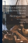 Bibliography on Auroral Radio Wave Propagation; NBS Technical Note 128 Cover Image