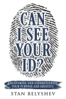 Can I See Your ID?: Discovering and Understanding Your Purpose and Identity Cover Image