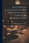 Illustrated Catalogue of the Boston School Furniture Manufactory Cover Image
