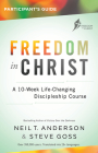 Freedom in Christ - Participant's Guide: Workbook: A 13-week course for every Christian By Freedom in Christ Ministries International, Neil T. Anderson Cover Image