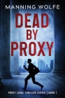 Dead By Proxy Cover Image