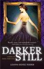 Darker Still: A Novel of Magic Most Foul By Leanna Renee Hieber Cover Image