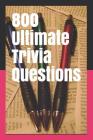 800 Ultimate Trivia Questions Cover Image