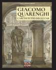 Giacomo Quarenghi - L'architetto degli zar (Museum #7) By Luca Stefano Cristini, Giulio Quarenghi Cover Image