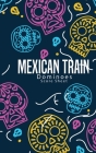 Mexican Train Dominoes Score Sheet: Small size pads were great. Mexican Train Score Record Dominoes Scoring Game Record Level Keeper Book, size 5x8 in Cover Image