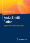 Social Credit Rating: Reputation Und Vertrauen Beurteilen By Oliver Everling (Editor) Cover Image