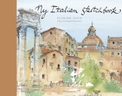 My Italian Sketchbook By Florine Asch, Dominique Fernandez (Foreword by) Cover Image