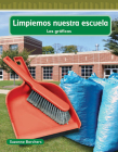 Limpiemos Nuestra Escuela (Cleaning Our School) (Spanish Version) = Cleaning Our School (Mathematics Readers) By Suzanne I. Barchers Cover Image