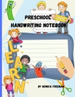 Preschool handwriting notebook: Awesome 120 Blank Dotted Lined Writing Pages for Students Learning to Write Letters By Monica Freeman Cover Image