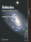 Galaxies and How to Observe Them (Astronomers' Observing Guides) Cover Image