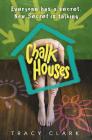 Chalk Houses By Tracy Clark Cover Image