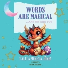 Words Are Magical... and So Are You Cover Image