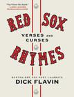 Red Sox Rhymes: Verses and Curses By Dick Flavin Cover Image