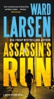 Assassin's Run: A David Slaton Novel By Ward Larsen Cover Image